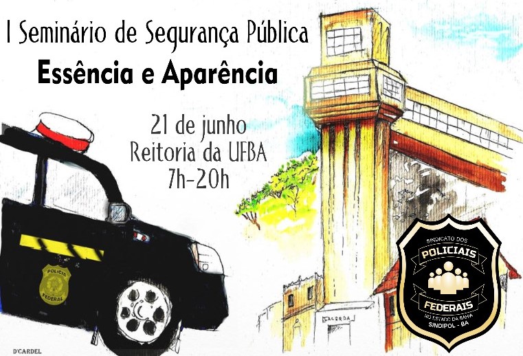 SINDIPOL Bahia organiza seminário de segurança pública