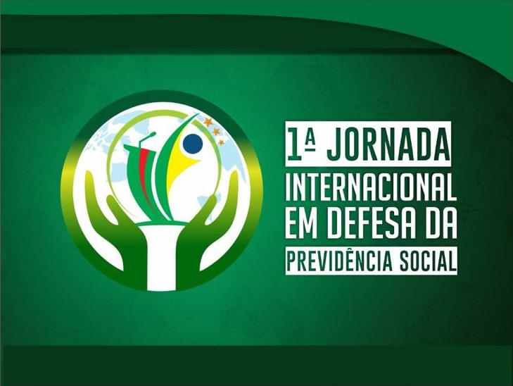 Entidades promovem 1º Jornada Internacional em Defesa da Previdência Social
