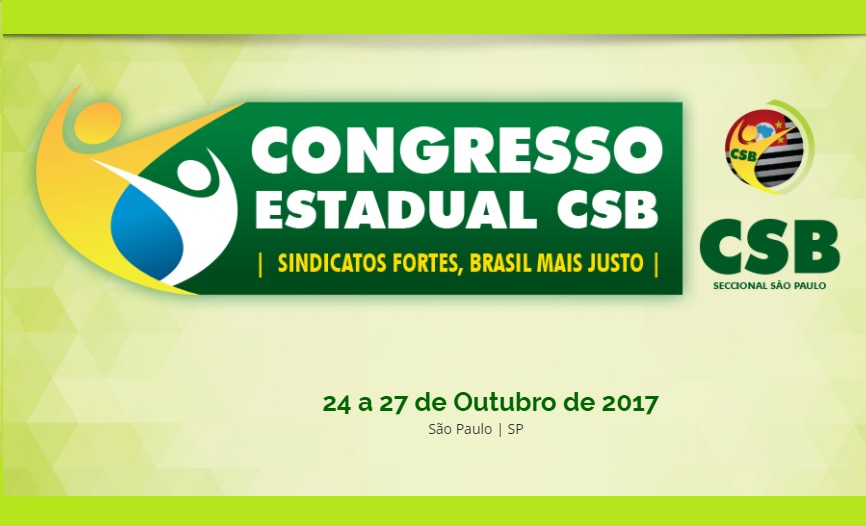 Com Ciro Gomes confirmado, Congresso Estadual da CSB São Paulo já está com as inscrições abertas