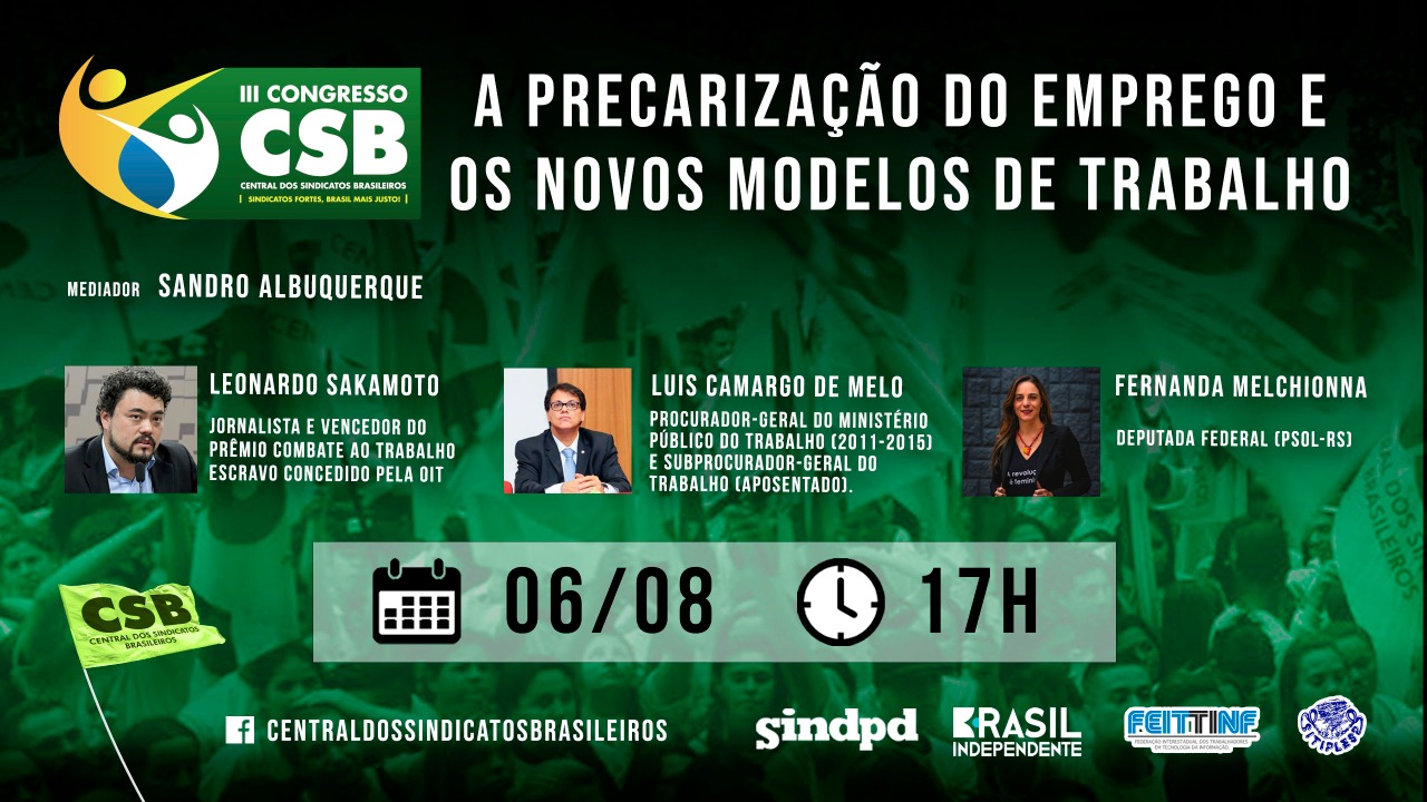 Leonardo Sakamoto e Melchionna (PSOL) debatem a precarização do emprego em seminário CSB. Inscreva-se aqui!