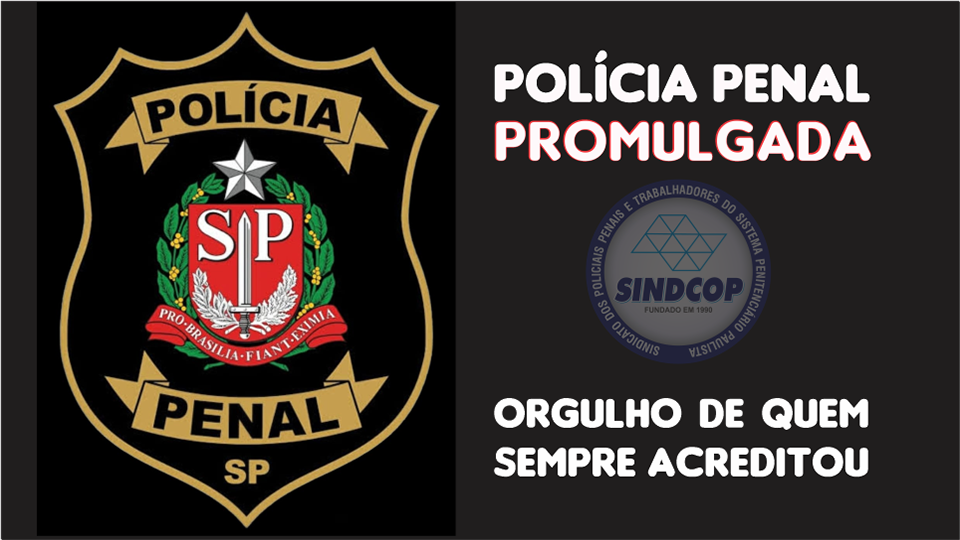 ALESP promulga emenda e cria Polícia Penal do Estado de SP