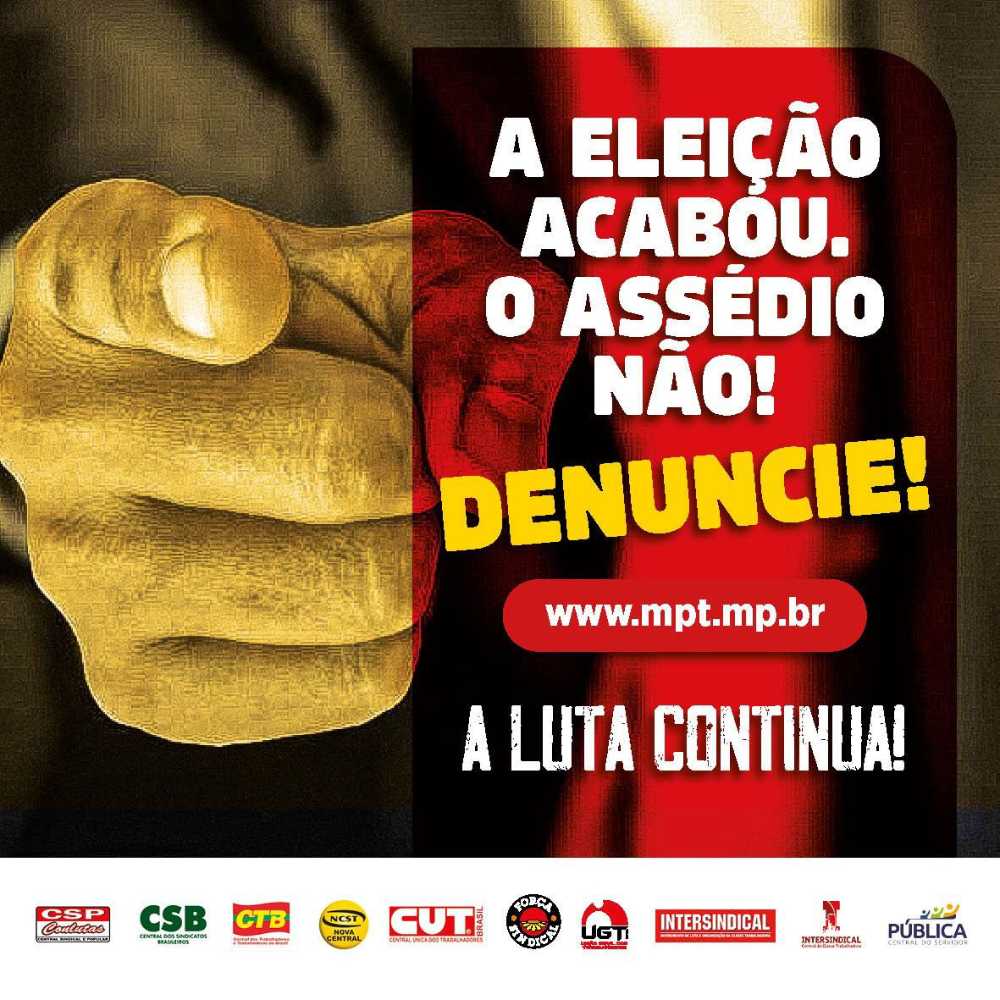 Centrais lançam campanha para denúncias de assédio eleitoral após o pleito