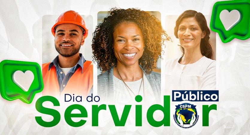 CSPM dia do servidor público 28 de outubro