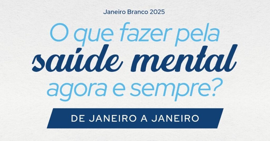 Campanha Janeiro Branco 2025